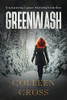Greenwash: Ein Katerina Carter Wirtschaftsthriller (Wirtschafts-Thriller Mit Katerina Carter) (German Edition)