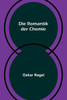 Die Romantik der Chemie