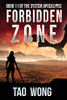 Forbidden Zone: An Apocalyptic Space Opera Litrpg (The System Apocalypse)