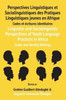 Linguistic and Sociolinguistic Perspectives of Youth Language Practices in Africa : Codes and Identity Writings