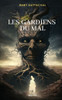 Les Gardiens Du Mal
