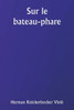 Sur le bateau-phare
