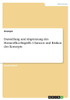 Darstellung und Abgrenzung des Homeoffice-Begriffs. Chancen und Risiken des Konzepts