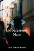 Ein besessener Mann