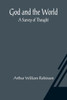 God and the World : A Survey of Thought