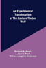 An Experimental Translocation of the Eastern Timber Wolf