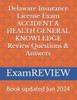 Delaware Insurance License Exam ACCIDENT & HEALTH GENERAL KNOWLEDGE Review Questions & Answers