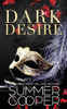 Dark Desire : A Billionaire Dark Contemporary Romance