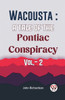 Wacousta : A Tale Of The Pontiac Conspiracy Vol.- 2