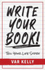 Write Your Book : Tell Your Life Story