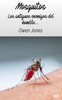 Mosquitos - Los Antiguos Enemigos Del Hombre