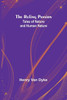 The Ruling Passion : Tales of Nature and Human Nature