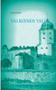 VALKOINEN VALHE : Viipuri 1917 -1932