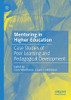Mentoring In Higher Education: Case Studies Of Peer Learning And Pedagogical Development
