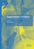 Explorations In Ethics