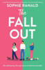 The Fall-Out : A Heartfelt and Feel-good Story of Friendship, Love and Second Chances