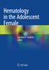 Hematology In The Adolescent Female