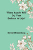 Thirty Years In Hell Or, "From Darkness to Light"