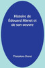 Histoire de Édouard Manet et de son oeuvre