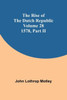 The Rise of the Dutch Republic - Volume 28 : 1578, Part II