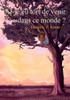 Ai-je eu tort de venir dans ce monde ?