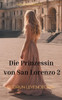 Die Prinzessin von San Lorenzo 2 : Märchen-Roman