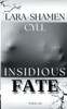 Insidious Fate