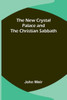 The New Crystal Palace and the Christian Sabbath