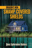 Dragon's Men : Swamp Covered Shields