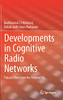 Developments In Cognitive Radio Networks: Future Directions For Beyond 5G