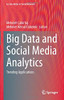 Big Data And Social Media Analytics: Trending Applications (Lecture Notes In Social Networks)