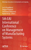 5Th Eai International Conference On Management Of Manufacturing Systems (Eai/Springer Innovations In Communication And Computing)