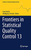 Frontiers In Statistical Quality Control 13
