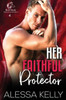 Her Faithful Protector : A Rescue & Protect Romance Suspense Novel