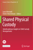 Shared Physical Custody: Interdisciplinary Insights In Child Custody Arrangements (European Studies Of Population)