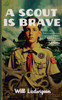 A Scout is Brave