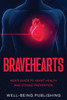 Bravehearts : Men's Guide to Heart Health and Stroke Prevention