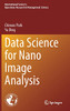 Data Science For Nano Image Analysis (International Series In Operations Research & Management Science, 308)