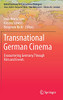 Transnational German Cinema: Encountering Germany Through Film And Events (Global Germany In Transnational Dialogues)