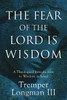 The Fear of the Lord Is Wisdom : A Theological Introduction to Wisdom in Israel