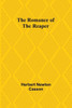 The Romance of the Reaper