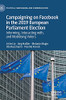Campaigning On Facebook In The 2019 European Parliament Election: Informing, Interacting With, And Mobilising Voters (Political Campaigning And Communication)