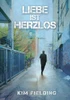 LIEBE IST HERZLOS.