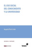 El USO Social del Conocimiento y La Universidad