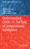 Understanding Covid-19: The Role Of Computational Intelligence (Studies In Computational Intelligence, 963)