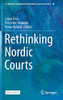 Rethinking Nordic Courts (Ius Gentium: Comparative Perspectives On Law And Justice, 90) (Hardcover)