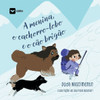 A menina, o cachorro-lobo e o cão brigão