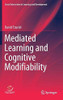 Mediated Learning And Cognitive Modifiability (Social Interaction In Learning And Development)