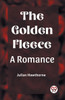 The Golden Fleece A Romance