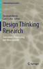 Design Thinking Research: Translation, Prototyping, And Measurement (Understanding Innovation)